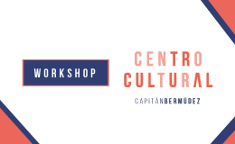 Workshop | Centro Cultural en Capitán Bermúdez
