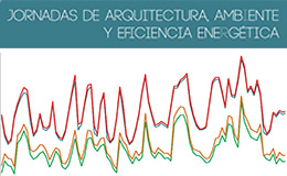 Jornadas de Arquitectura, Ambiente y Eficiencia Energética