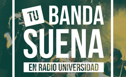 Campaña de Radio Universidad para la difusión de bandas