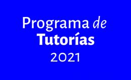 Programa de tutorías 2021 | Prórroga