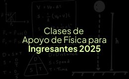 Clases de apoyo de Física para ingresantes 2025